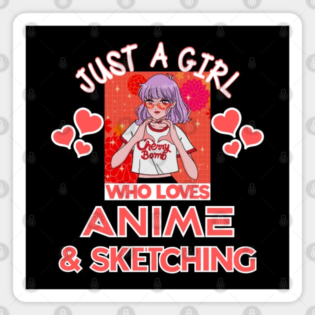 Just A Girl Who Loves Anime And Sketching Magnet by Boo Face Designs